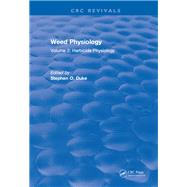 Weed Physiology: Volume 2: Herbicide Physiology