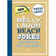 Belly Laugh Beach Jokes for Pirates and Mermaids