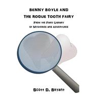 Benny Boyle and the Rogue Tooth Fairy