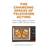 The changing spaces of television acting