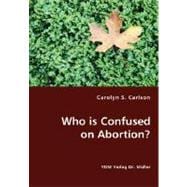 Who is Confused on Abortion?