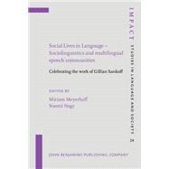 Social Lives in Language – Sociolinguistics and Multilingual Speech Communities