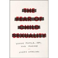 The Fear of Child Sexuality