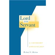Lord and Servant: A Covenant Christology