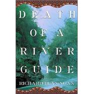 Death of a River Guide A Novel