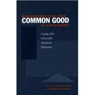 Reconstructing the Common Good in Education