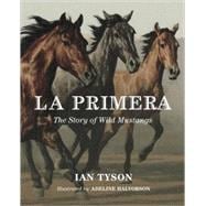 La Primera The Story of Wild Mustangs