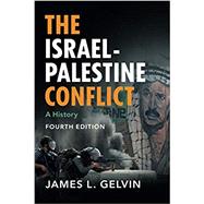 The Israel-Palestine Conflict A History
