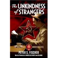 The Unkindness of Strangers