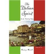 The Italian Spirit In The World of Italy