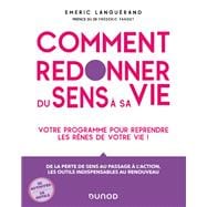 Comment redonner du sens à sa vie