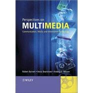 Perspectives on Multimedia Communication, Media and Information Technology