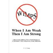 When I Am Weak Then I Am Strong
