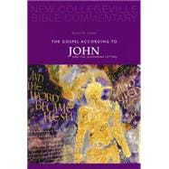 The Gospel According to John And the Johannine Letters