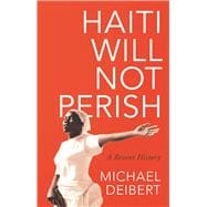 Haiti Will Not Perish