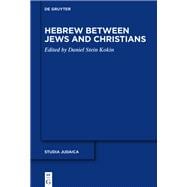 Hebrew Between Jews and Christians