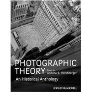 Photographic Theory An Historical Anthology
