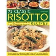 Cooking Risotto : Over 80 Recipes for a Classic Dish,9781844768639 Cooking Risotto : Over 80 Recipes for a Classic Dish,9781844768639