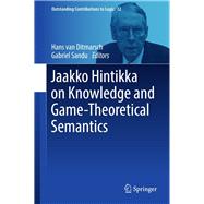 Jaakko Hintikka on Knowledge and Game Theoretical Semantics