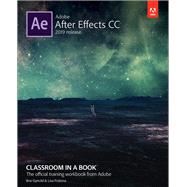 Adobe After Effects CC Classroom in a Book (2019 Release)
