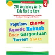 240 Vocabulary Words Kids Need to Know: Grade 4 24 Ready-to-Reproduce Packets Inside!