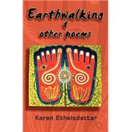 Earthwalking and Other Poems