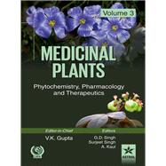 Medicinal Plants : Phytochemistry, Pharmacology and Therapeutics Vol. 3