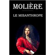 Le Misanthrope: édition intégrale et annotée