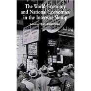 The World Economy and National Economies in the Interwar Slump