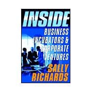 Inside Business Incubators and Corporate Ventures