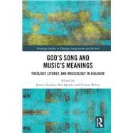 GodÆs Song and MusicÆs Meanings: How Shall we Sing the LordÆs Song?