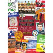 Scottish Football Souvenirs from the Golden Years - 1946 to 1986