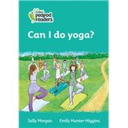 Collins Peapod Readers – Level 3 – Can I do yoga?