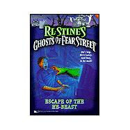 Escape Of The He-Beast: R.L. Stine's Ghosts Of Fear Street #28