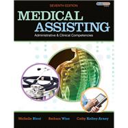 Medical Assisting Administrative and Clinical Competencies (Book Only)