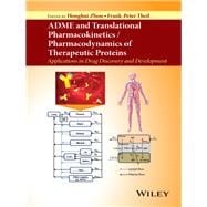 ADME and Translational Pharmacokinetics / Pharmacodynamics of Therapeutic Proteins Applications in Drug Discovery and Development