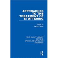 Approaches to the Treatment of Stuttering,9781138388642