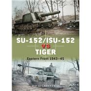 SU-152/ISU-152 vs Tiger