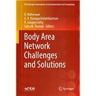 Body Area Network Challenges and Solutions