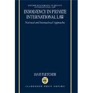Insolvency in Private International Law National and International Approaches