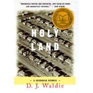 Holy Land; A Suburban Memoir