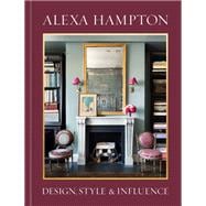 Alexa Hampton Design, Style, and Influence