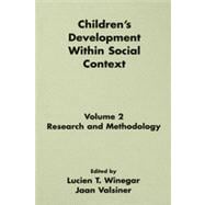Children's Development Within Social Context: Volume II: Research and Methodology