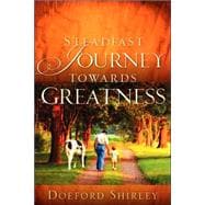 Steadfast Journey Towards Greatness