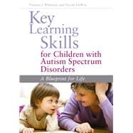 Key Learning Skills for Children With Autism Spectrum Disorders
