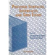Polymer Surfaces, Interfaces and Thin Films