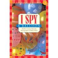 Scholastic Reader Level 1: I Spy a Balloon