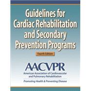 Guidelines for Cardiac Rehabilitation and Secondary Prevention Programs