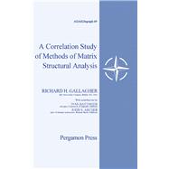 A Correlation Study of Methods of Matrix Structural Analysis