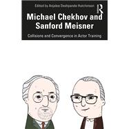 Michael Chekhov and Sanford Meisner